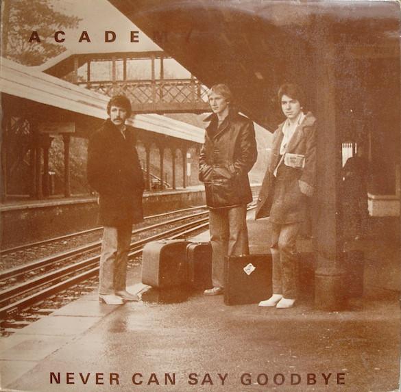 Academy  - Never Can Say Goodbye