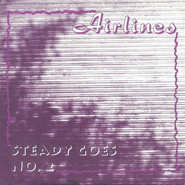 Airlines  - Steady Goes / No. 2