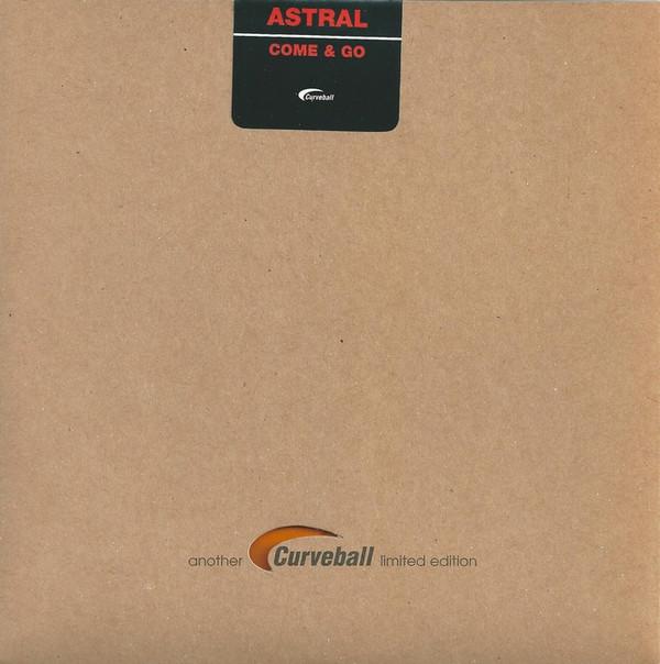 Astral  - Come & Go