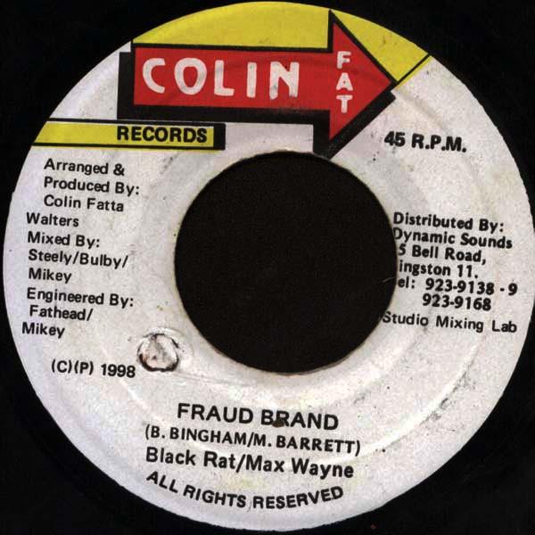 Black Rat, Max Wayne , Steely & Clevie - Fraud Brand / Shatta