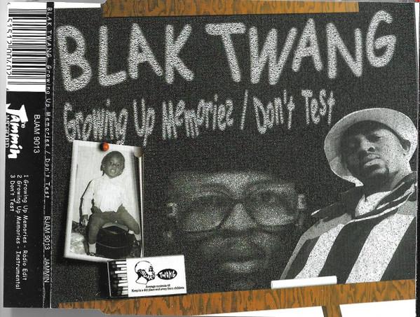 Blak Twang - Growing Up Memories / Don't Test