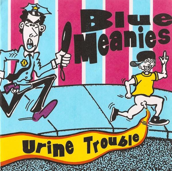 Blue Meanies - Urine Trouble