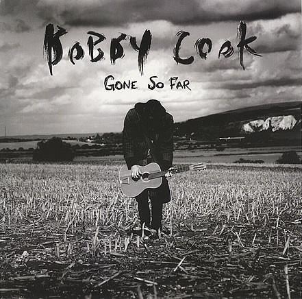 Bobby Cook  - Gone So Far / Can't Sleep
