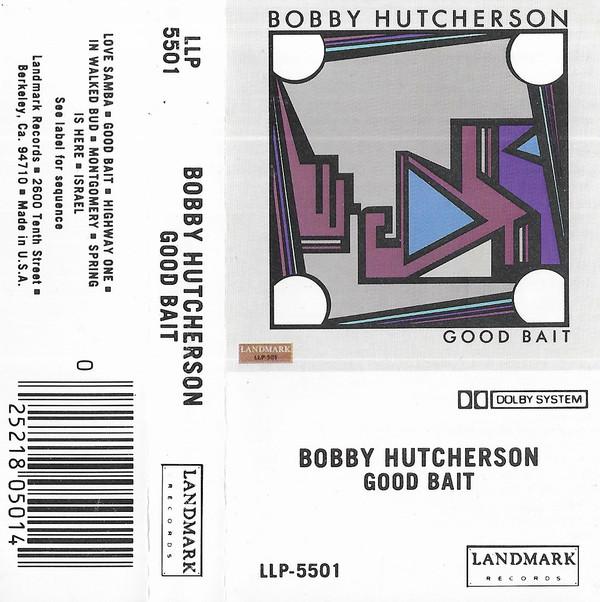 Bobby Hutcherson - Good Bait