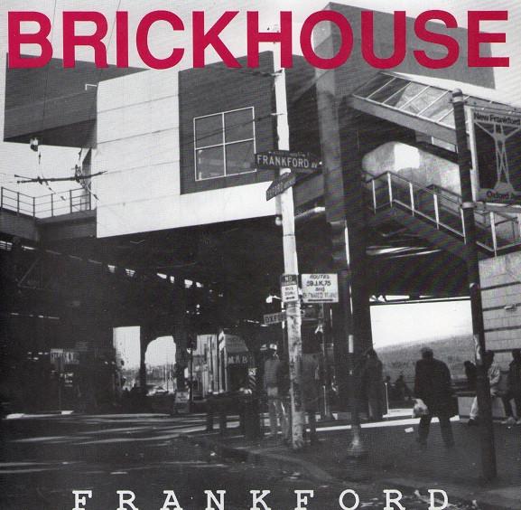 Brickhouse  - Frankford