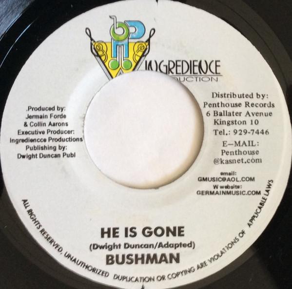 Bushman  - He Is Gone
