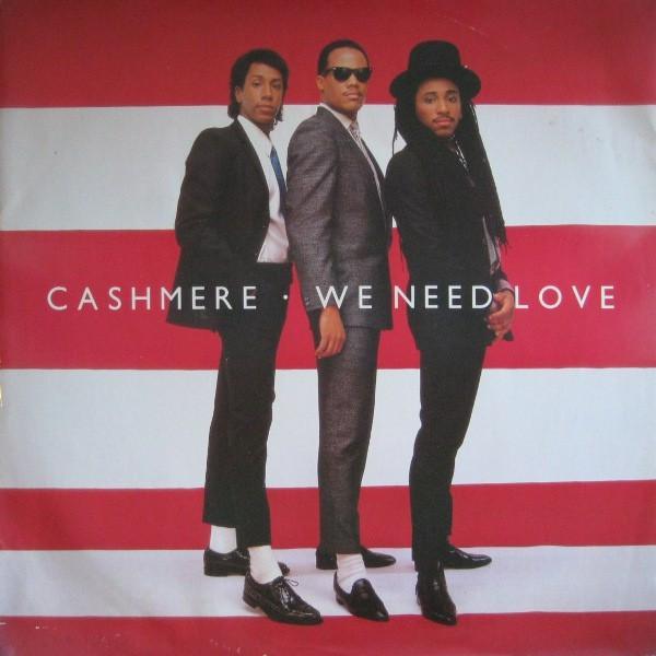 Cashmere  - We Need Love