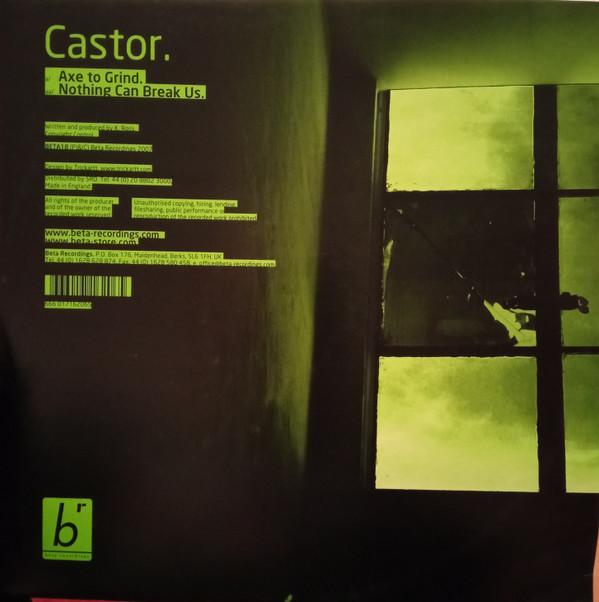 Castor - Axe To Grind / Nothing Can Break Us