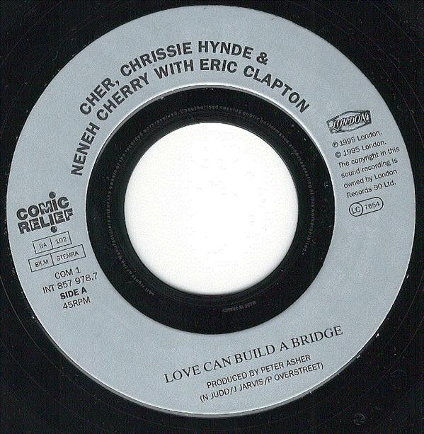 Cher, Chrissie Hynde, Neneh Cherry, Eric Clapton - Love Can Build A Bridge
