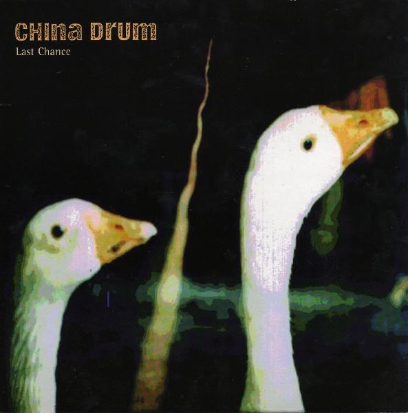 China Drum - Last Chance