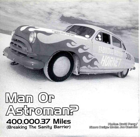 Chrome , Man Or Astro-Man? - Torque Pound / 400,000.37 Miles
