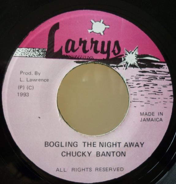 Chuckie Banton - Bogling The Night Away