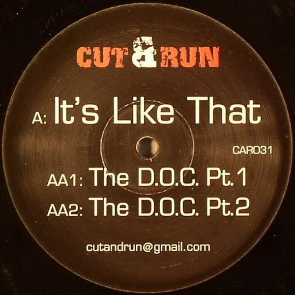 Cut & Run  - It's Like That / The D.O.C.