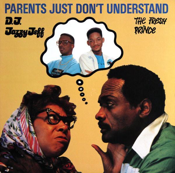 DJ Jazzy Jeff & The Fresh Prince - Parents Just Don't Understand