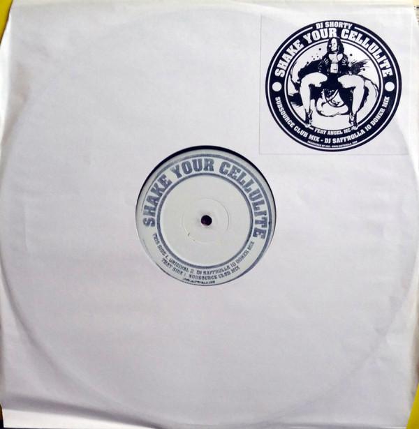 DJ Shorty , Angel MC  - Shake Your Cellulite
