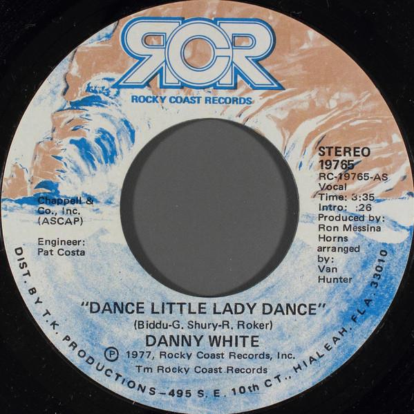 Danny White  - Dance Little Lady Dance