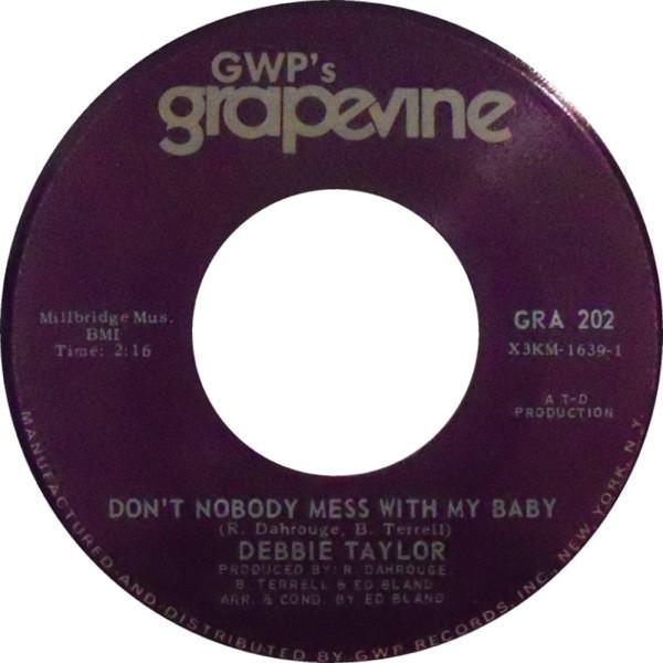 Debbie Taylor - Don't Nobody Mess With My Baby