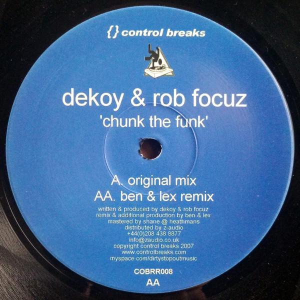 Dekoy , Rob Focuz - Chunk The Funk