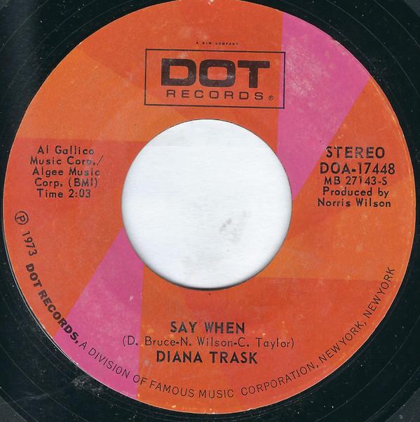 Diana Trask - Say When/Old Southern Cotton Town
