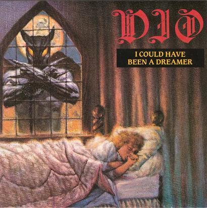 Dio  - I Could Have Been A Dreamer