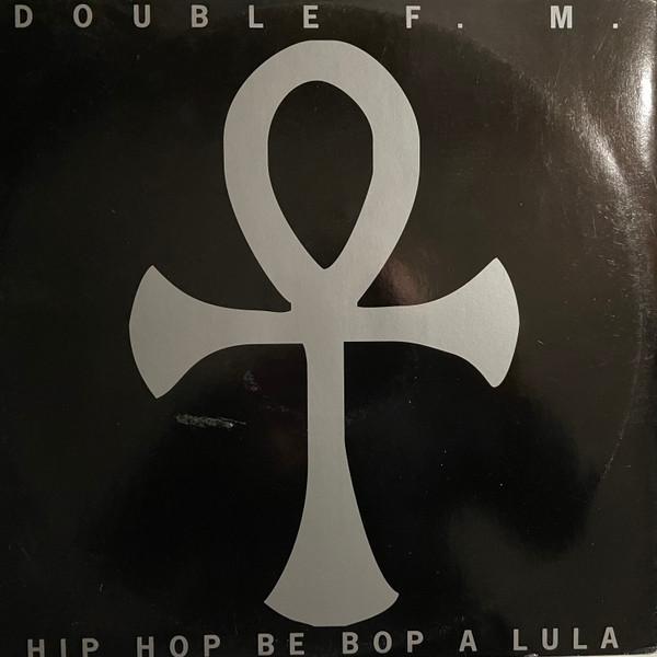 Double FM - Hip Hop Be Bop A Lula
