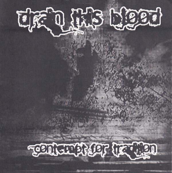 Drain This Blood - Contempt For Tradition