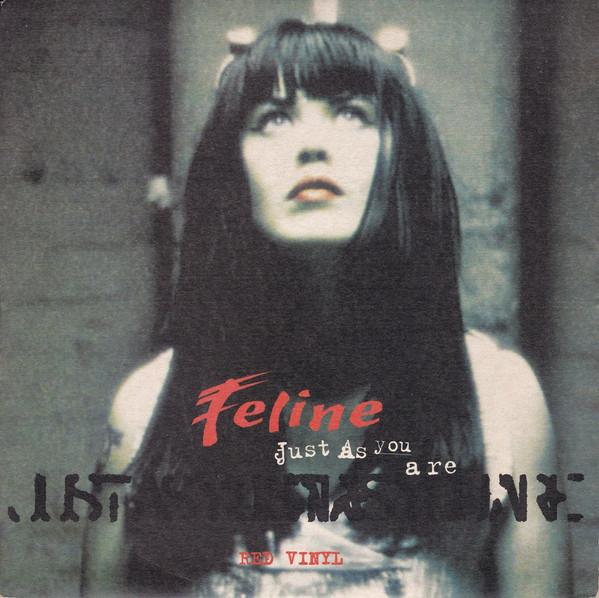 Feline  - Just As You Are