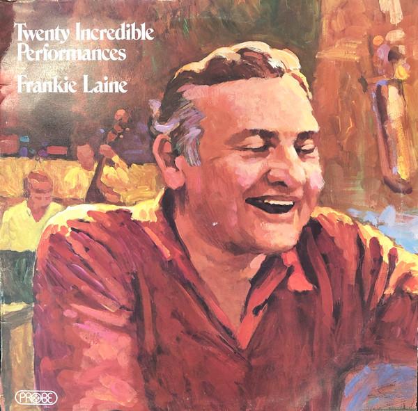 Frankie Laine - Twenty Incredible Performances