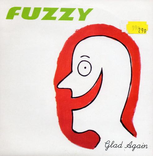 Fuzzy  - Glad Again
