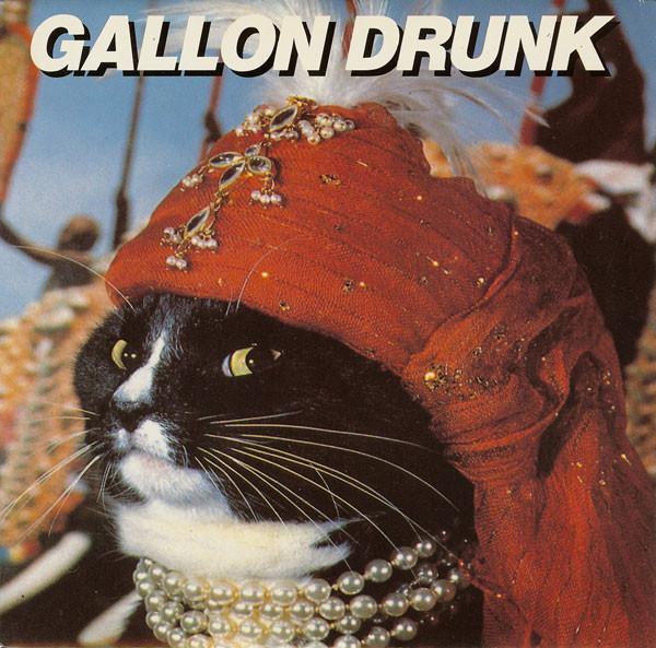 Gallon Drunk - The Last Gasp (Safty) / The Whirlpool