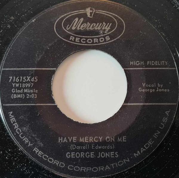 George Jones  - Have Mercy On Me / If You Believe