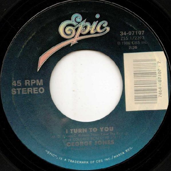 George Jones  - I Turn To You / Don't Leave Without Taking Your Silver