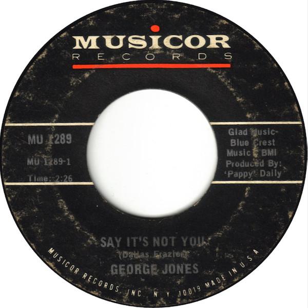 George Jones  - Say It's Not You / The Poor Chinee