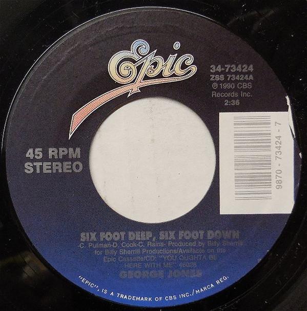 George Jones  - Six Foot Deep,Six Foot Down / He Never Got The Picture At All