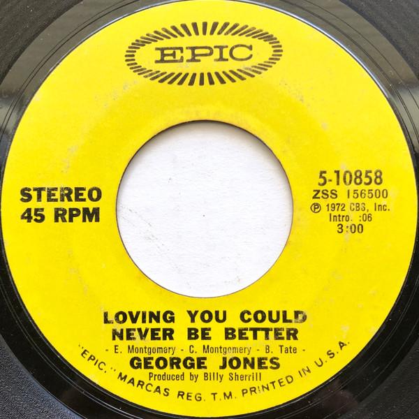 George Jones  - Loving You Could Never Be Better