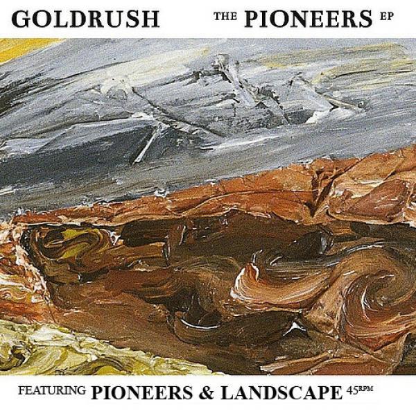 Goldrush  - The Pioneers EP