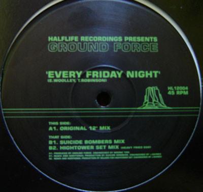 Ground Force  - Every Friday Night
