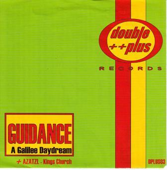 Guidance , Azatzl - A Galilee Daydream / Kings Church