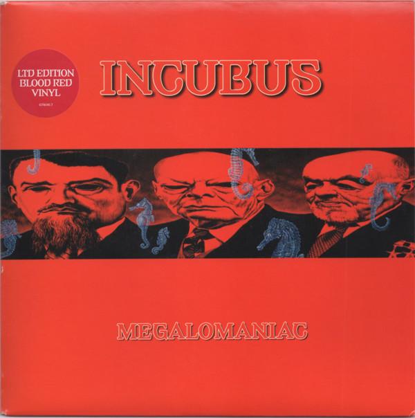 Incubus  - Megalomaniac