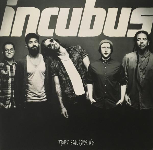 Incubus  - Trust Fall (Side A)