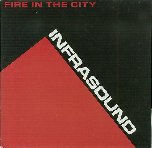 Infrasound  - Fire In The City