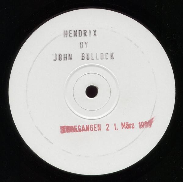 John Bullock - Hendrix