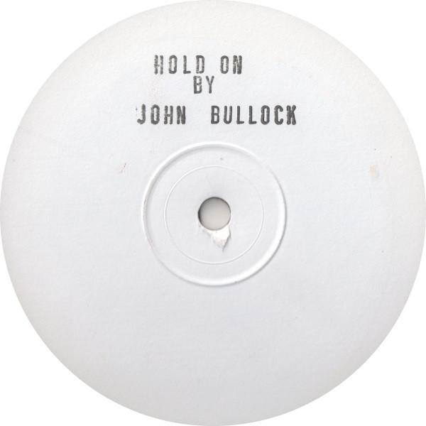 John Bullock - Hold On