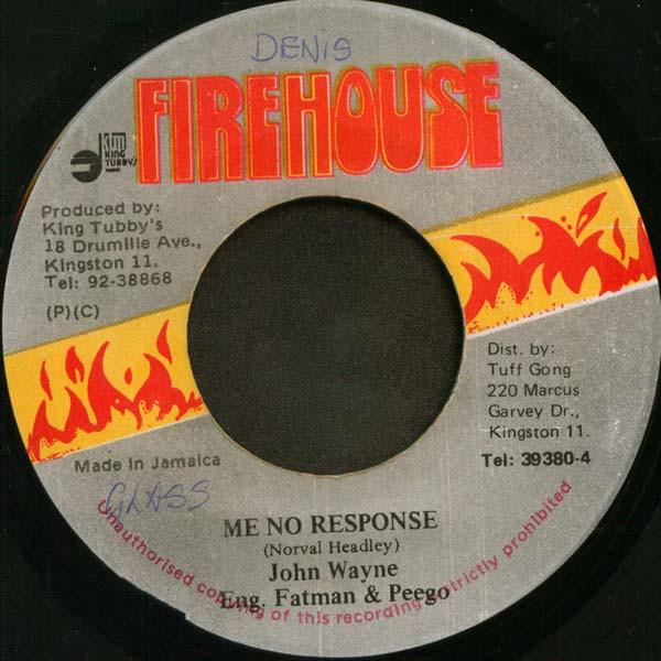 John Wayne  - Me No Response