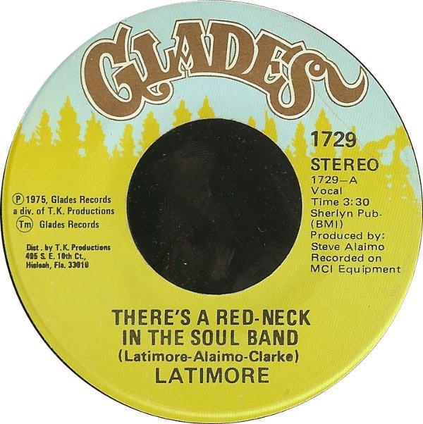 Latimore  - There's A Red-Neck In The Soul Band / Just One Step