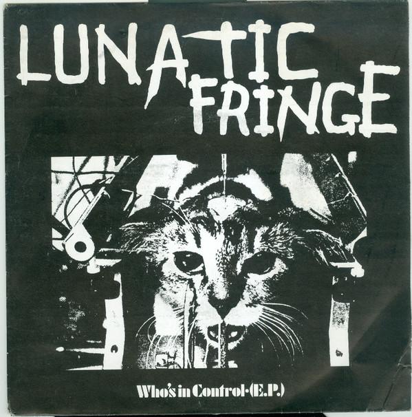 Lunatic Fringe  - Who’s In Control (E.P.)