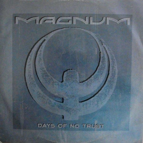 Magnum  - Days Of No Trust