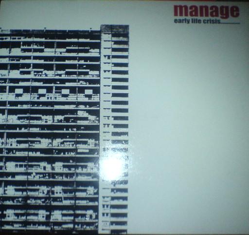 Manage - Early Life Crisis..............