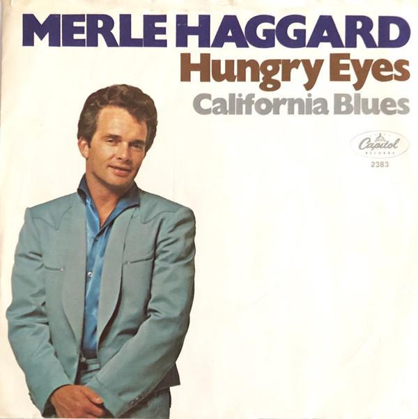 Merle Haggard, The Strangers  - Hungry Eyes / California Blues