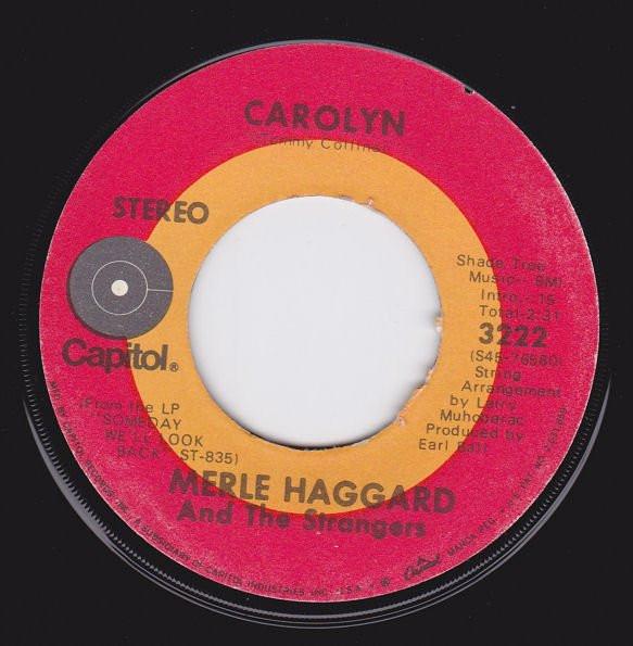 Merle Haggard, The Strangers  - When The Feelin' Goes Away / Carolyn